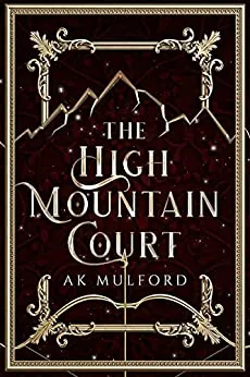 Cover of The High Mountain Court by A.K. Mulford