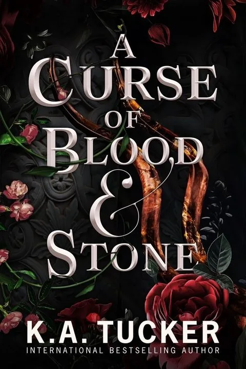 Cover of A Curse of Blood & Stone by K.A. Tucker