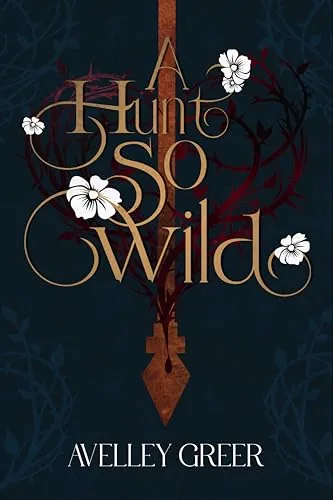Cover of A Hunt So Wild by Avelley Greer