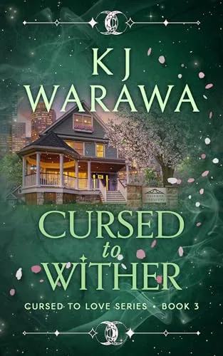 Cover of Cursed to Wither by KJ Warawa