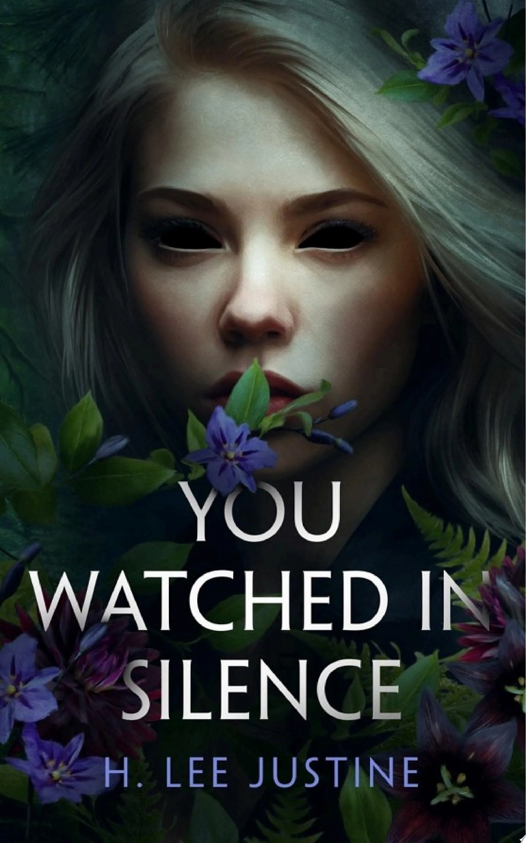 Cover of You Watched in Silence by H. Lee Justine