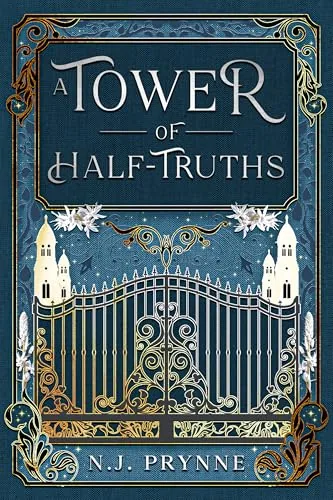 Cover of A Tower of Half-Truths by N.J. Prynne