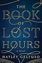 Portada de The Book of Lost Hours, de Hayley Gelfuso
