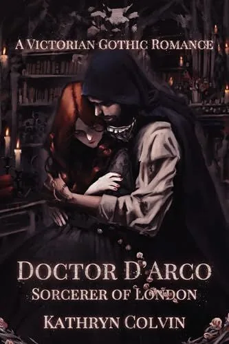 Cover of Doctor D'Arco, Sorcerer of London by Kathryn Colvin