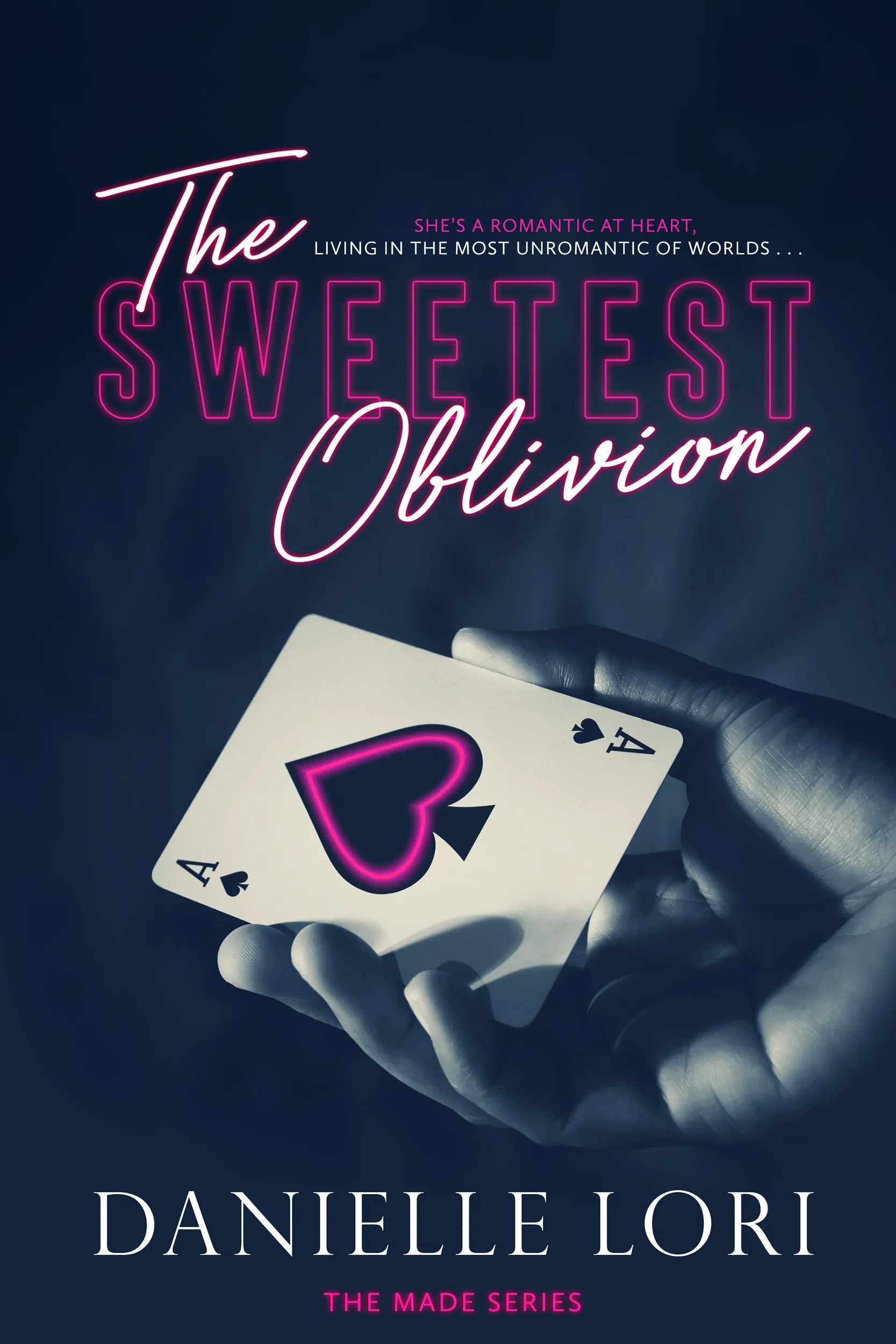 Cover of The Sweetest Oblivion by Danielle Lori
