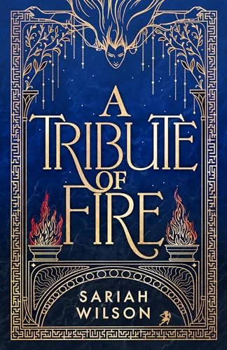 Cover of A Tribute of Fire by Sariah Wilson