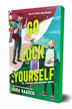 Cover of Go Luck Yourself by Sara Raasch