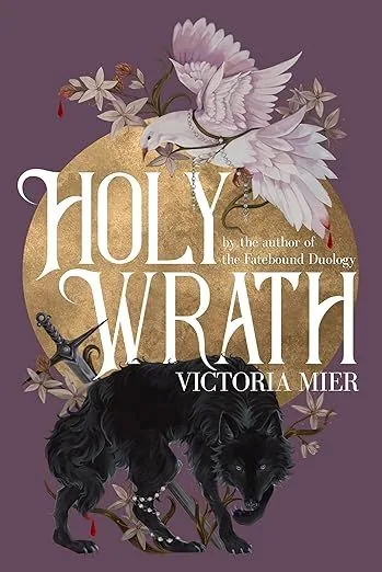 Cover of Holy Wrath by Victoria Mier