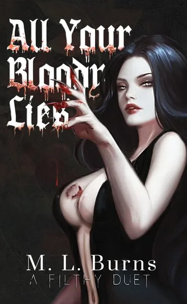 Cover of All Your Bloody Lies by M.L. Burns