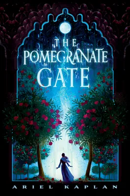 Cover of The Pomegranate Gate by Ariel Kaplan