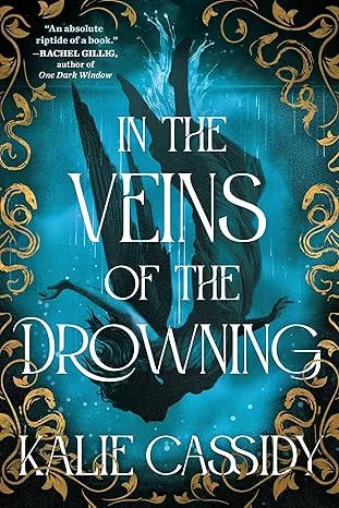 Cover of In the Veins of the Drowning by Kalie Cassidy