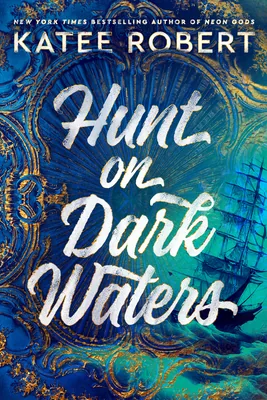 Portada de Hunt on Dark Waters, de Katee Robert