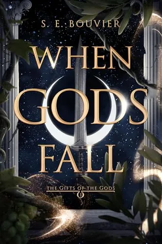 Cover of When Gods Fall by S.E. Bouvier