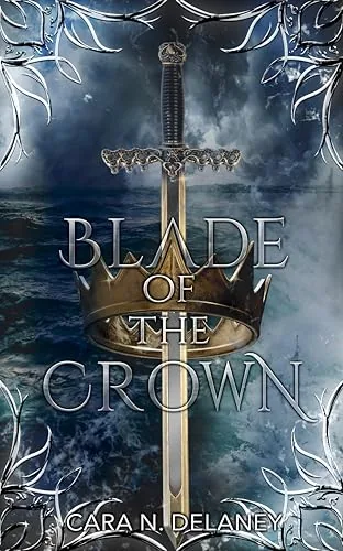 Portada de Blade of the Crown, de Cara N. Delaney