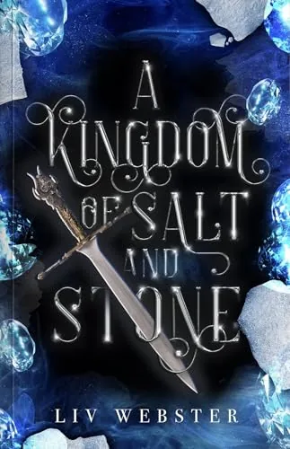 Cover of A Kingdom of Salt and Stone by Liv Webster
