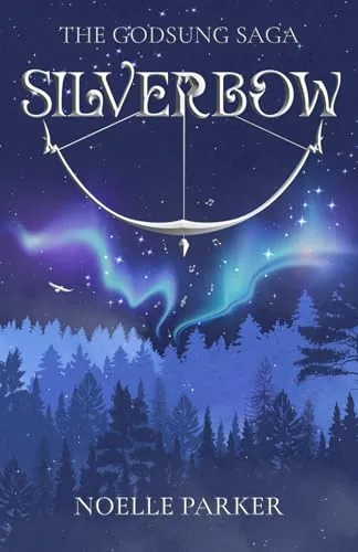 Cover of Silverbow by Noelle Parker