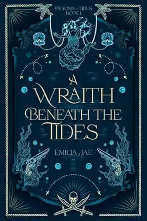 Cover of A Wraith Beneath the Tides by Emilia Jae