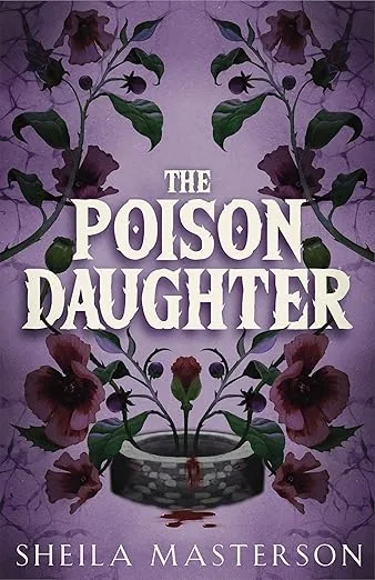 Cover of The Poison Daughter by Sheila Masterson