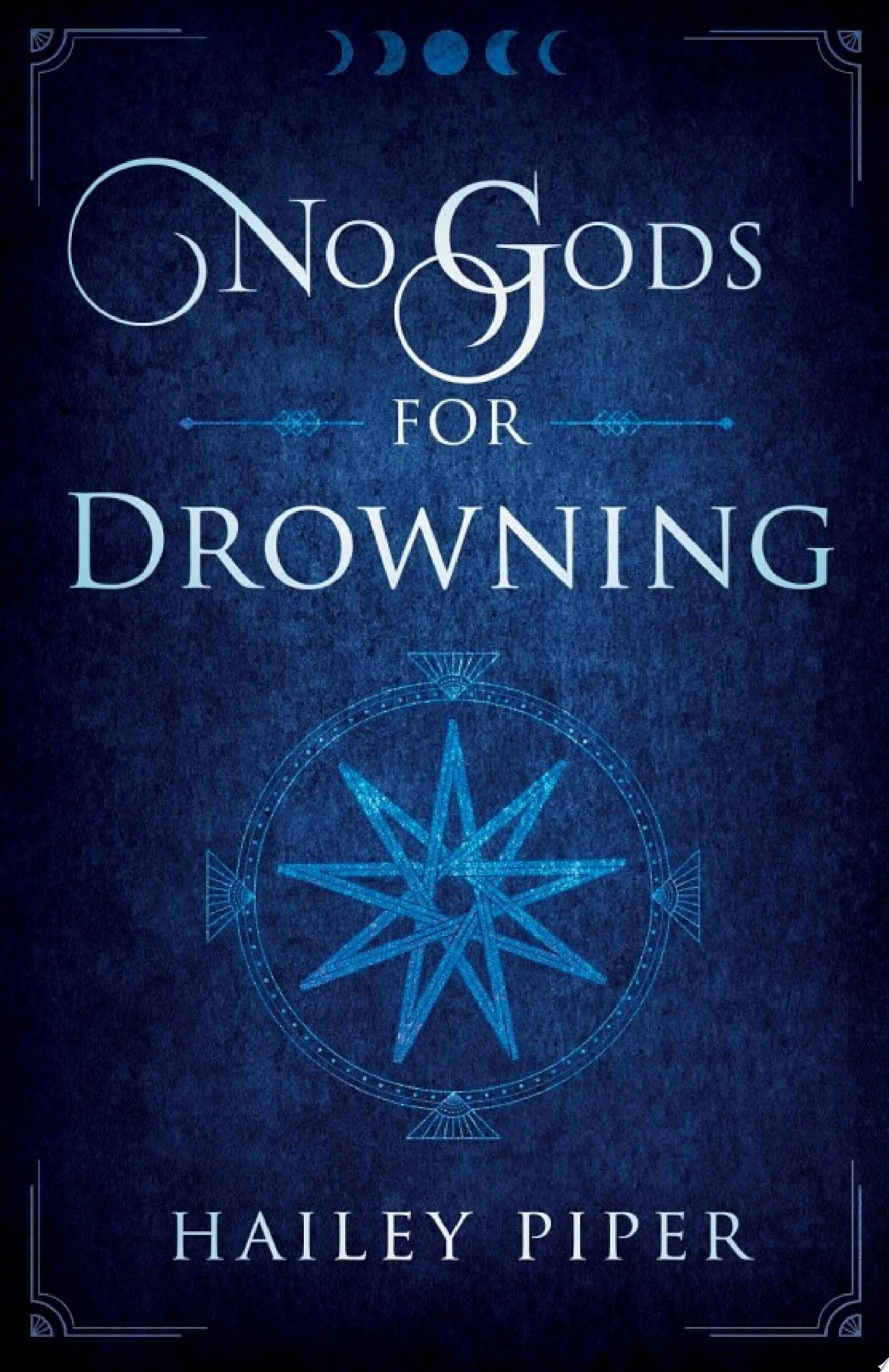 Cover of No Gods for Drowning by Hailey Piper