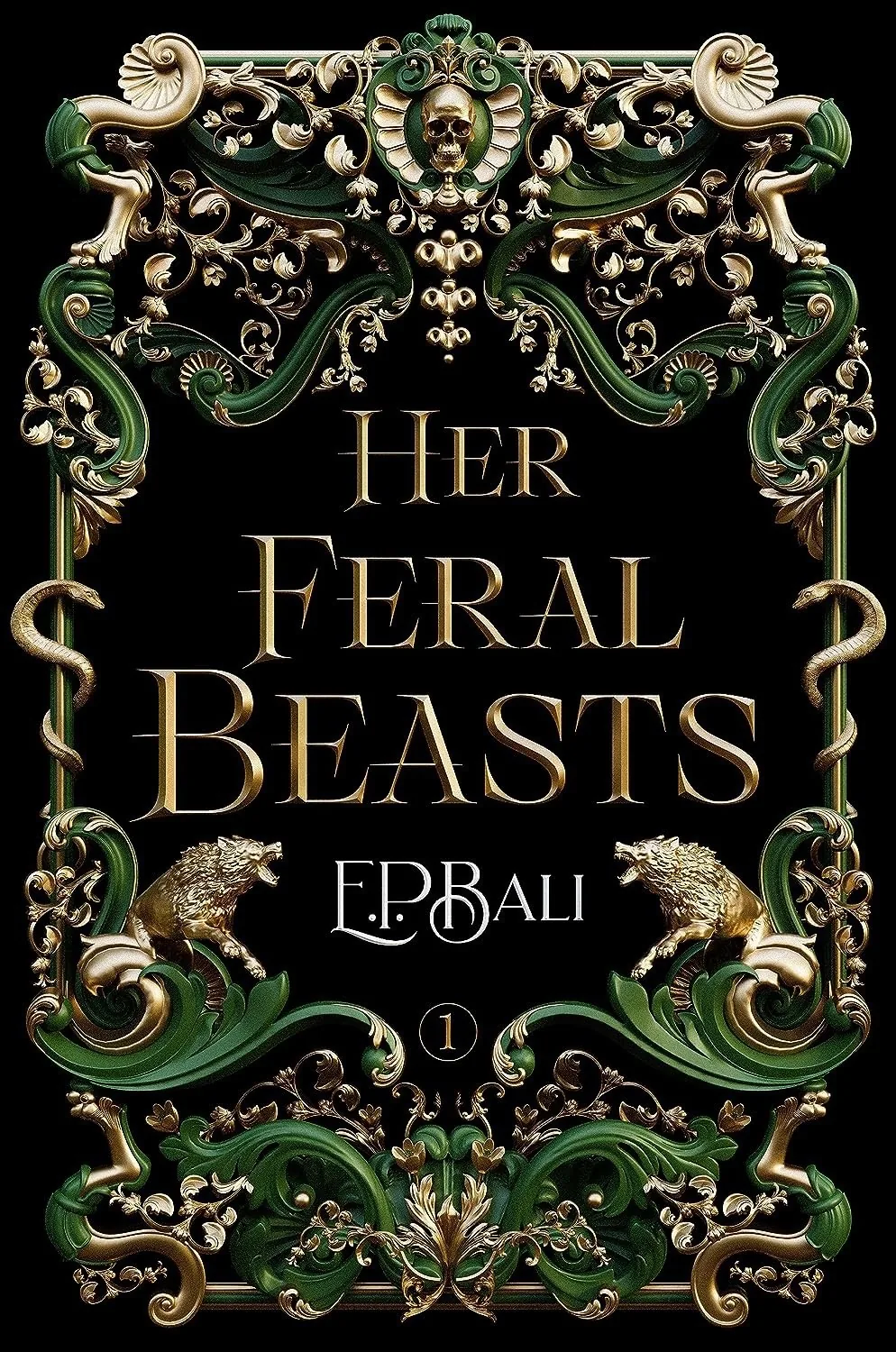 Cover of Her Feral Beasts by E.P. Bali