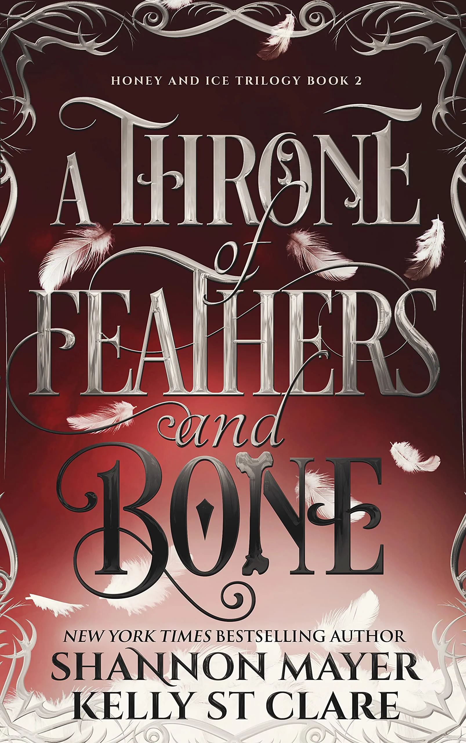 Cover of A Throne of Feathers and Bone by Shannon Mayer & Kelly St. Clare