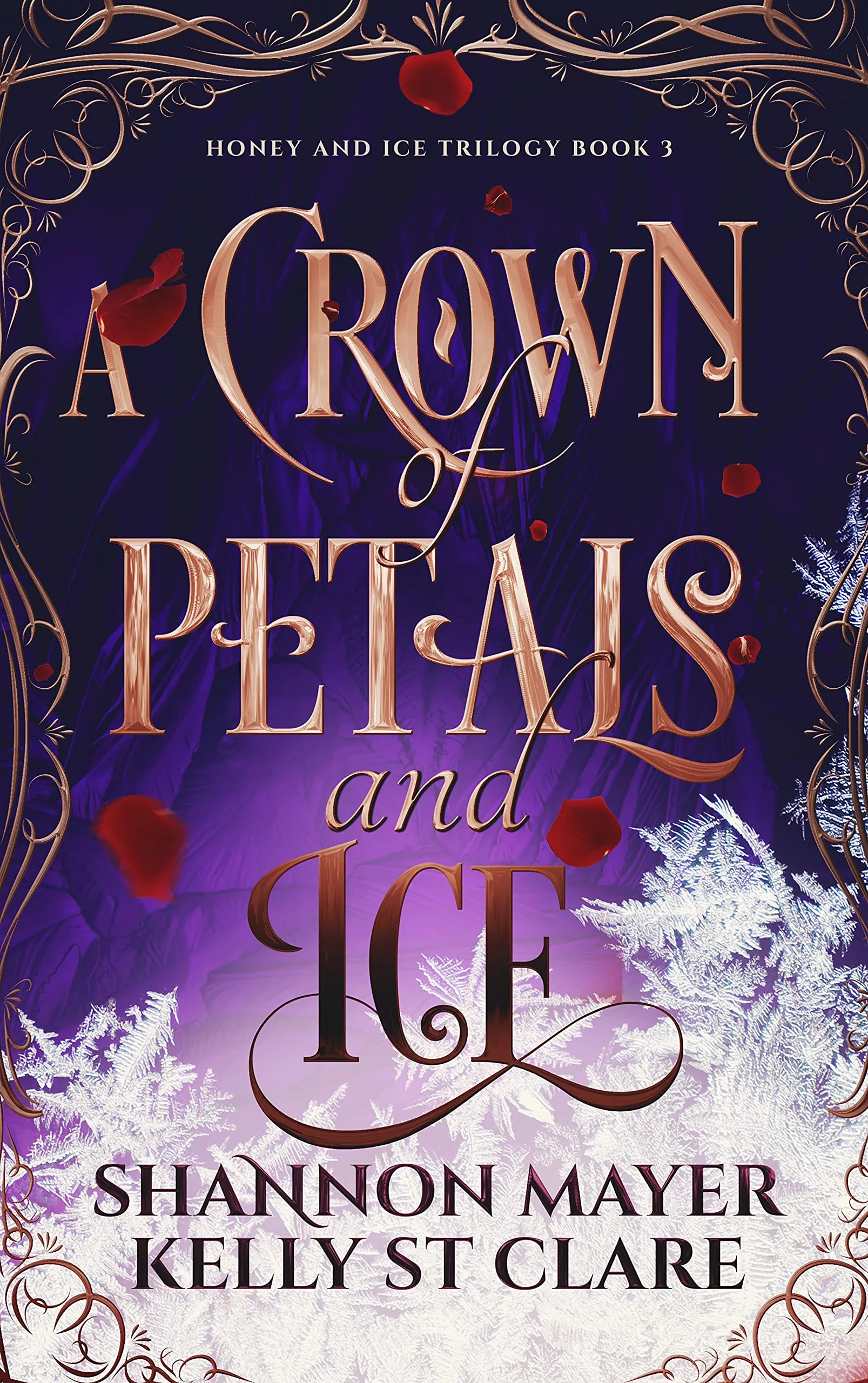 Cover of A Crown of Petals and Ice by Shannon Mayer & Kelly St. Clare