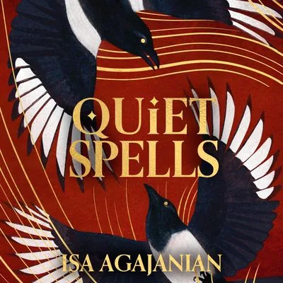 Cover of Quiet Spells by Isa Agajanian