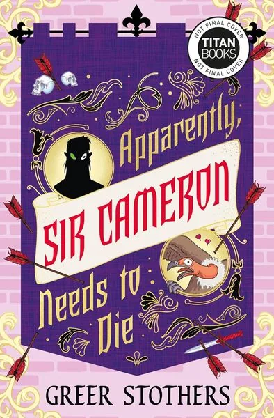 Cover of Apparently, Sir Cameron Needs to Die by Greer Stothers