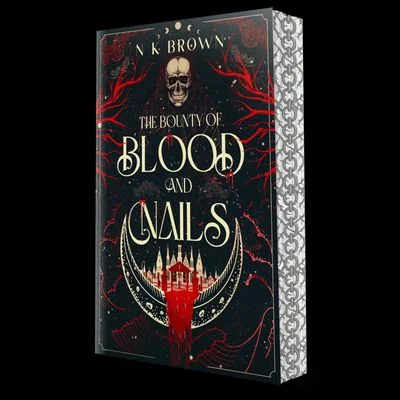 Cover of The Bounty of Blood and Nails by N.K. Brown