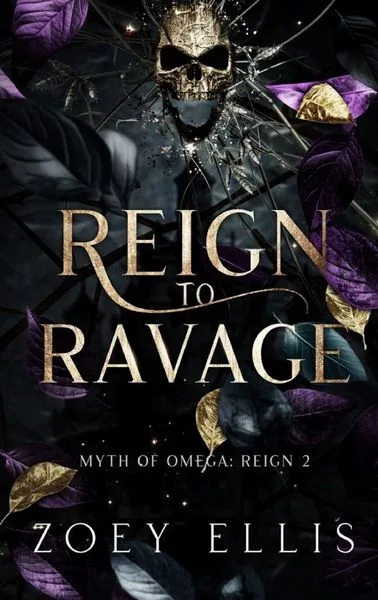 Cover of Reign to Ravage by Zoey Ellis
