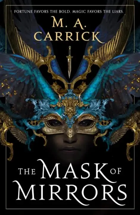 Cover of The Mask of Mirrors by M.A. Carrick