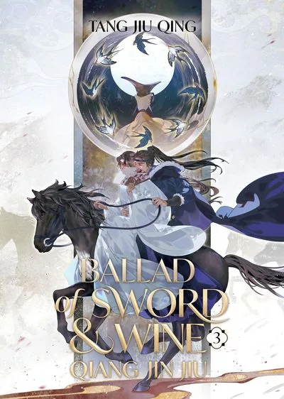 Cover of Ballad of Sword and Wine: Qiang Jin Jiu Vol. 3 by Tang Jiu Qing