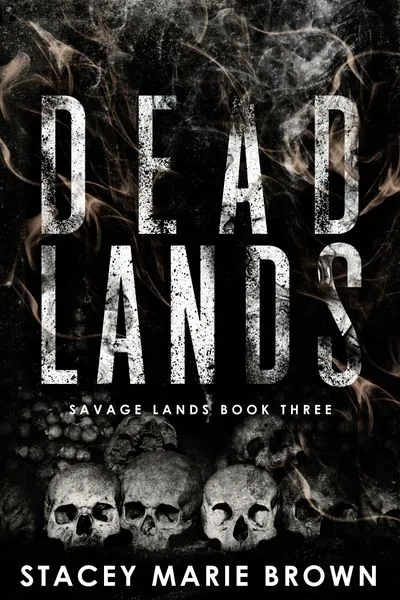 Cover of Dead Lands by Stacey Marie Brown