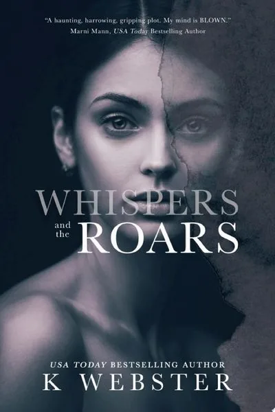 Cover of Whispers and the Roars by K. Webster