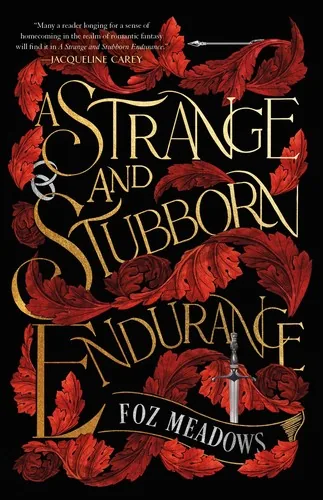 Cover of A Strange and Stubborn Endurance by Foz Meadows