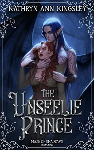 Cover of The Unseelie Prince by Kathryn Ann Kingsley