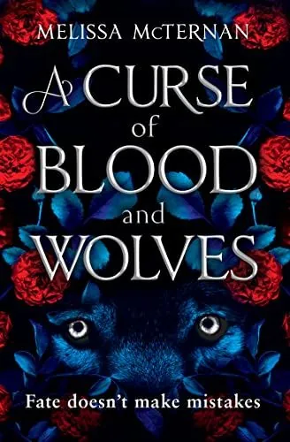 Cover of A Curse of Blood and Wolves by Melissa McTernan