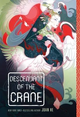 Cover of Descendant of the Crane by Joan He