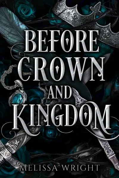 Cover of Before Crown and Kingdom by Melissa Wright