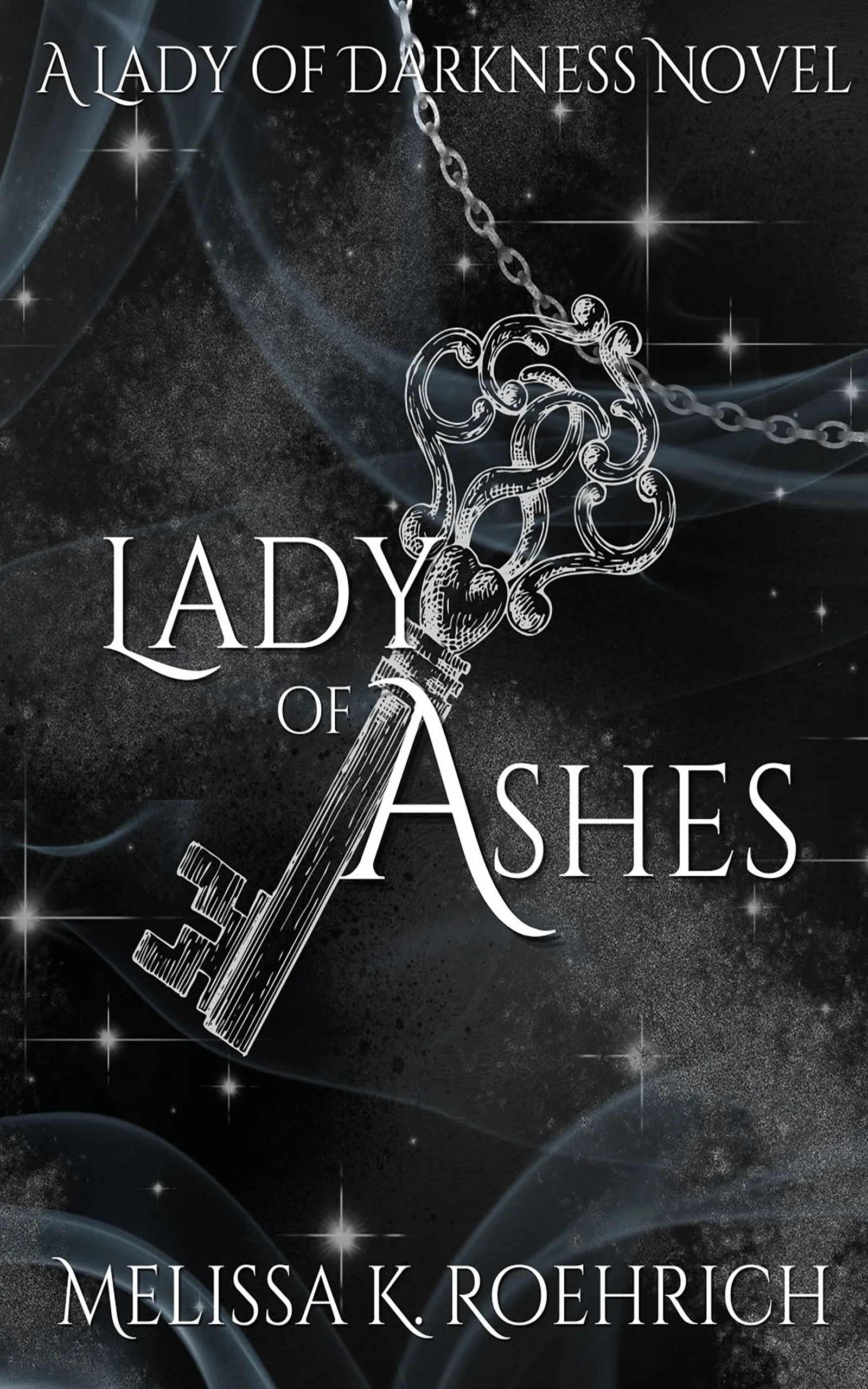 Cover of Lady of Ashes by Melissa K. Roehrich