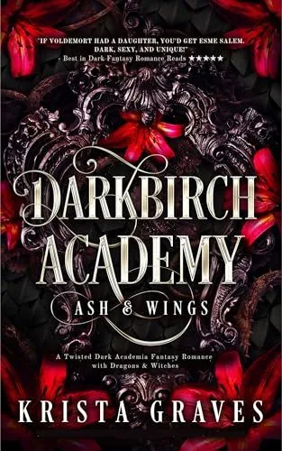 Cover of Darkbirch Academy: Ash & Wings by Krista Graves