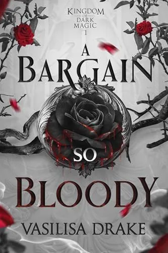 Cover of A Bargain So Bloody by Vasilisa Drake