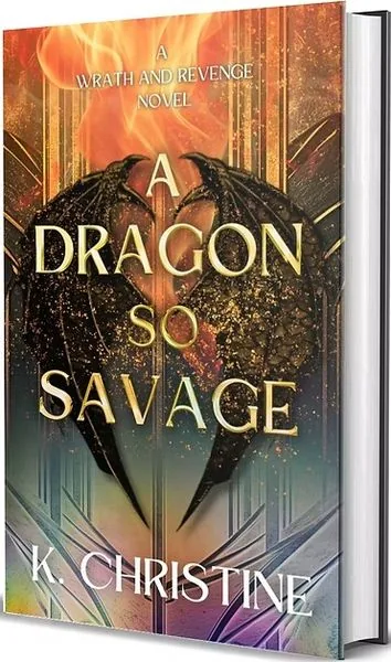 Cover of A Dragon So Savage by K. Christine
