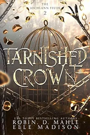 Cover of Tarnished Crown by Robin D. Mahle & Elle Madison