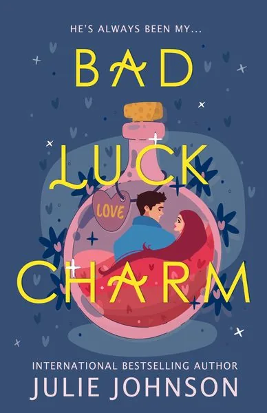 Cover of Bad Luck Charm by Julie Johnson
