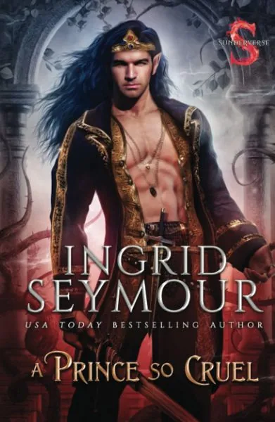 Cover of A Prince So Cruel by Ingrid Seymour