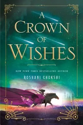 Cover of A Crown of Wishes by Roshani Chokshi