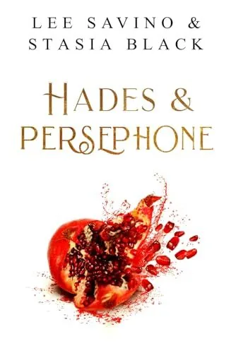 Cover of Hades and Persephone by Lee Savino, Stasia Black