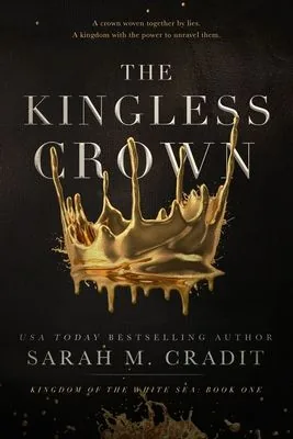Cover of The Kingless Crown by Sarah M. Cradit
