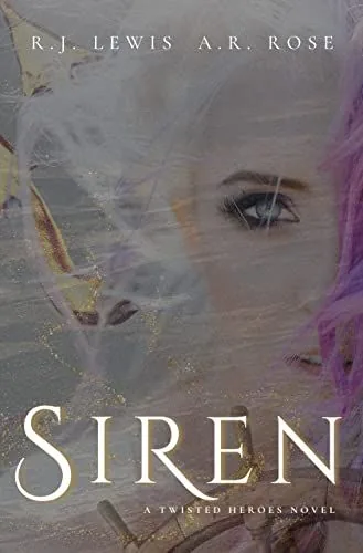 Cover of Siren by R.J. Lewis, A.R. Rose